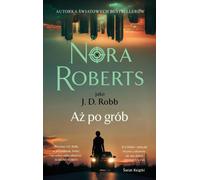 Aż po grób - Nora Roberts (livre en polonais)