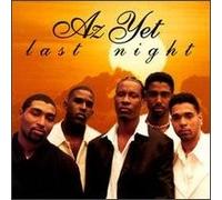 Az Yet - Last Night