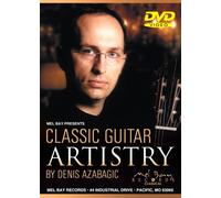 Azabagic Denis - Classic Guitar Artistry DVD (Chitarra)