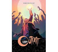 Azaceta, Paul - Outcast by Kirkman & Azaceta Volume 3: This Little Light