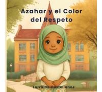 "Azahar y el Color del Respeto"