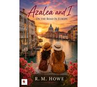 AZALEA AND I ON THE ROAD IN EUROPE
