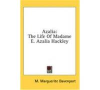 Azalia: The Life of Madame E. Azalia Hackley Davenport, M. Marguerite (Auteur)