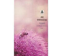 Aki Shimazaki – Azami : L'Ombre du chardon – Actes Sud
