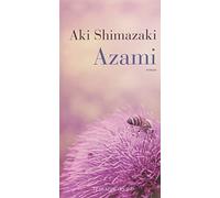 Aki Shimazaki – Azami : L'Ombre du chardon – Actes Sud – Broché