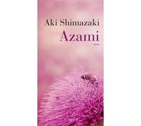 Aki Shimazaki – Azami : L'Ombre du chardon – Actes Sud – Broché