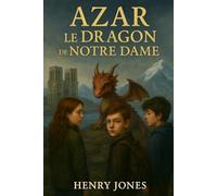 Azar le dragon de Notre Dame