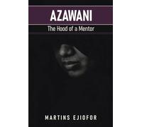 Azawani: The Hood of a Mentor