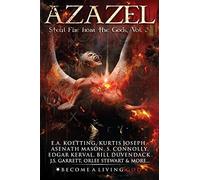 Azazel: Steal Fire From The Gods