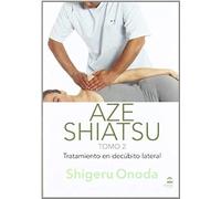 Aze Shiatsu Tomo 2 Trat. En Decubito Lateral