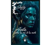 Azélie, entre la vie et la mort