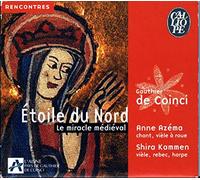 Azéma, Anne - De Coincy - Etoile du Nord, le Miracle médiéval