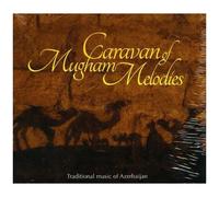 myFirst – Caravan of Mugham Melodies – Azerbaïdjan