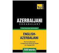 Azerbaijani Vocabulary For English Speakers - 7000 Words