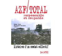 Jean Rémy – AZF/Total, responsable et coupable – Histoires d'un combat collectif