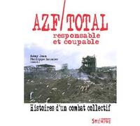 Jean Rémy – AZF/Total, responsable et coupable – Histoires d'un combat collectif