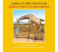 Aziba in the Savannah: English - Setswana Bilingual Edition
