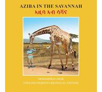Aziba in the Savannah: English - Tigrinya Bilingual Edition
