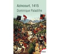 Azincourt, 1415 - Dominique Paladilhe - Perrin - Poche - Etude