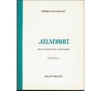 Azincourt Deux versions d'une même pièce - MILLOT PIERRE-YVES - Millot Pierre-Yves - broché - Théâtre