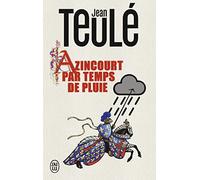 Azincourt par temps de pluie