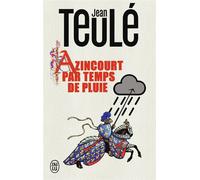 Azincourt par temps de pluie - Jean Teulé - J'ai Lu - Poche - Roman