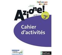 Azione ! 3ème Cahier d'activités 2017 Collectif (Auteur), Marie-Thérèse Medjadji (Collection dirigée par)