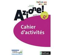 Azione ! 4ème Cahier d'activités 2017 Collectif (Auteur), Marie-Thérèse Medjadji (Collection dirigée par)