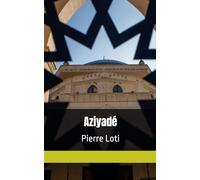 Aziyadé Pierre Loti