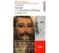 Aziyadé suivi de "Fantôme d'Orient" de Pierre Loti