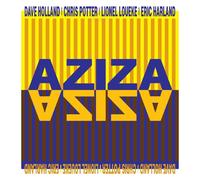 AZIZA - AZIZA FEAT. DAVE HOLLAND, CHRIS POTTER, LIONEL LOUEKE CD NEUF