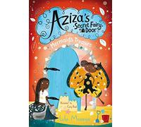 Aziza's Secret Fairy Door And The Mermaid's Treasure