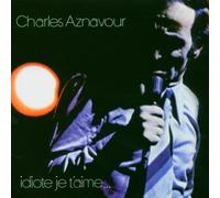 Aznavour, Charles - Idiote je t'aime (Format SACD hybride)