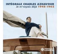 Aznavour, Charles - JE M’VOYAIS DÉJÀ, INTÉGRALE CHARLES AZNAVOUR - 1948-1962