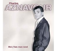 Aznavour Charles - Moi Je Fais Mon Rond [Import]