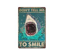 AZOLID Panneau en métal avec inscription « Don't Tell Me to Smile, Shark Lover » - Décoration murale pour café, bar, pub, maison - 30 x 20 cm