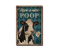 AZOLID Plaque en métal « Have A Nice Poop Vache » - Décoration murale pour cuisine, garage, salle à manger, maison, hôtel, cadeau - 30 x 20 cm
