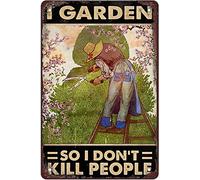 AZOLID Plaque en métal « I Garden So I Don't Kill People » vintage rétro pour bar, club, grotte, décoration murale rustique 30 x 43 cm