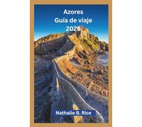 Azores Guía de viaje 2026: Explora São Miguel, Terceira, Pico y más allá: los mejores lugares de interés, la gastronomía local y consejos para todos los presupuestos.