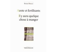 Azote et fertilisants, il y aura quelque chose à manger