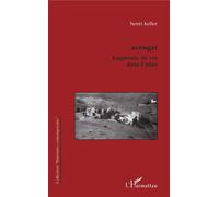 Azougar Fragments de vie dans l'Atlas - Henri Keller - L'harmattan - broché - Livre