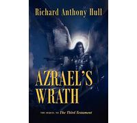 Azrael's Wrath, The Sequel To The Third Testament