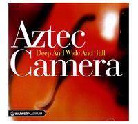 Aztec Camera - Deep Wide and Tall [Import]