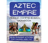 Aztec Empire Reading Comprehension Workbook: Informational Texts & Activities