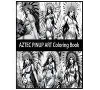 Aztec Inspired Pinups
