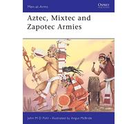 Aztec, Mixtec and Zapotec Armies