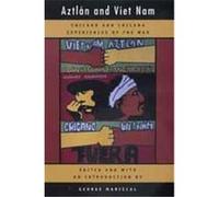 Aztlan and Viet Nam, American Crossroads