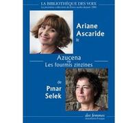Azucena ou Les fourmis zinzines Pinar Selek (Auteur), Ariane Ascaride (Lu par)
