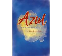 Azul: Um livro sobre as cores do mundo