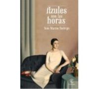 Azules Son Las Horas - Martín Rodrigo, Inés Martín Rodrigo, Inés (Auteur)